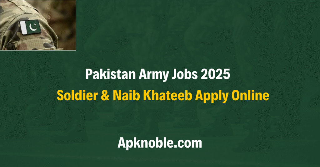Pakistan Army Jobs 2025 Soldier & Naib Khateeb Apply Online