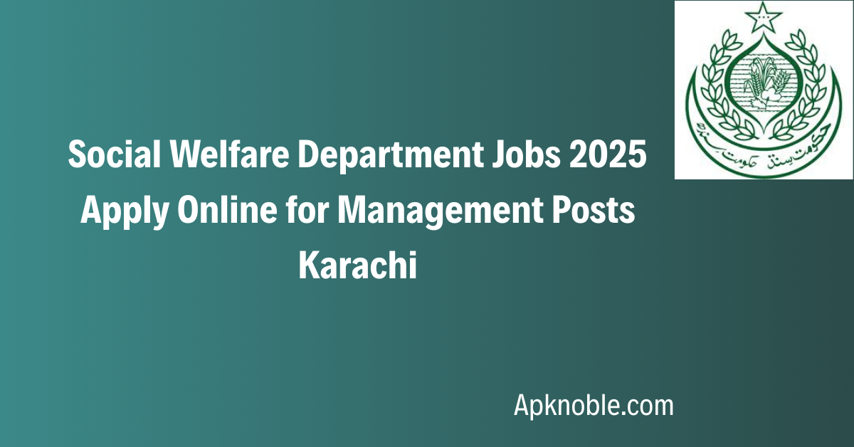 Social Welfare Department Jobs 2025 Apply Online for Management Posts Karachi