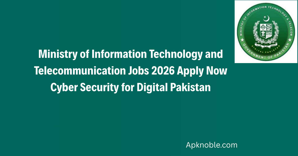 Ministry of Information Technology and Telecommunication Jobs 2026 Apply Now Cyber Security for Digital Pakistan