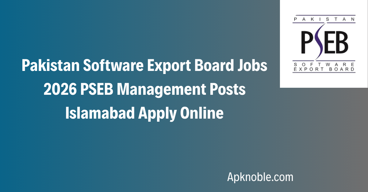 Pakistan Software Export Board Jobs 2026 PSEB Management Posts Islamabad Apply Online